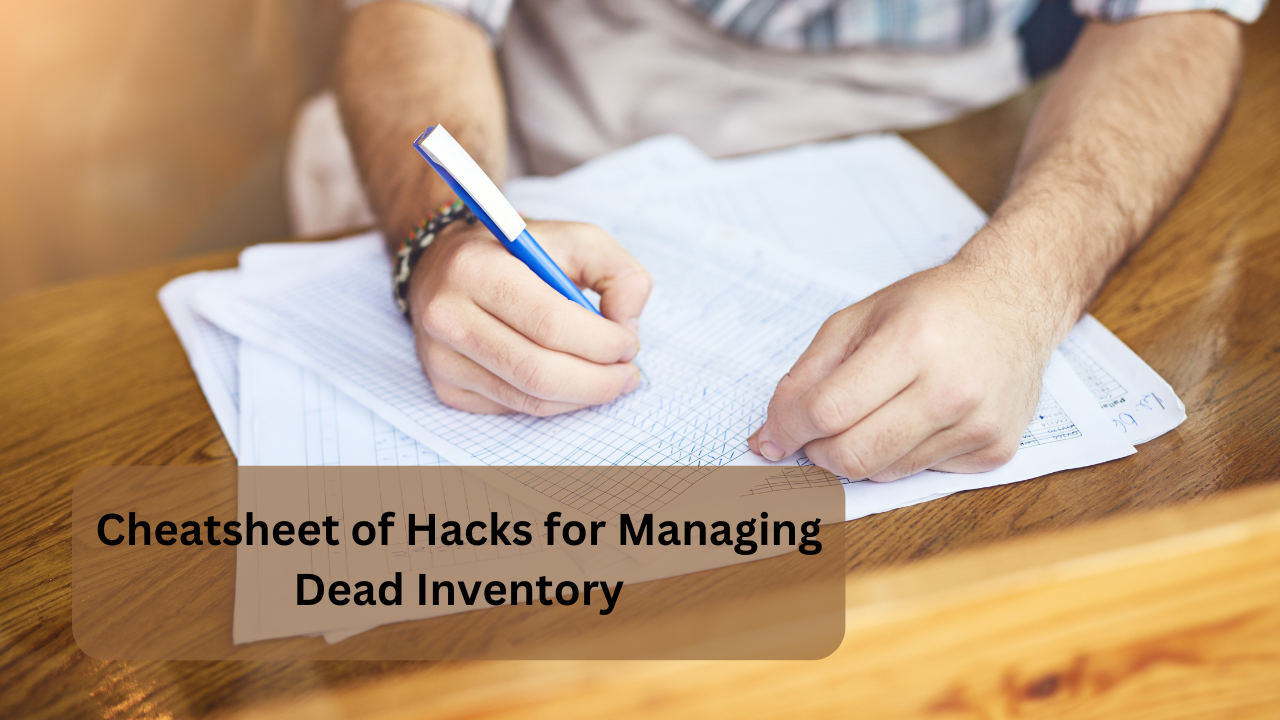 Cheatsheet of Hacks for Managing Dead Inventory