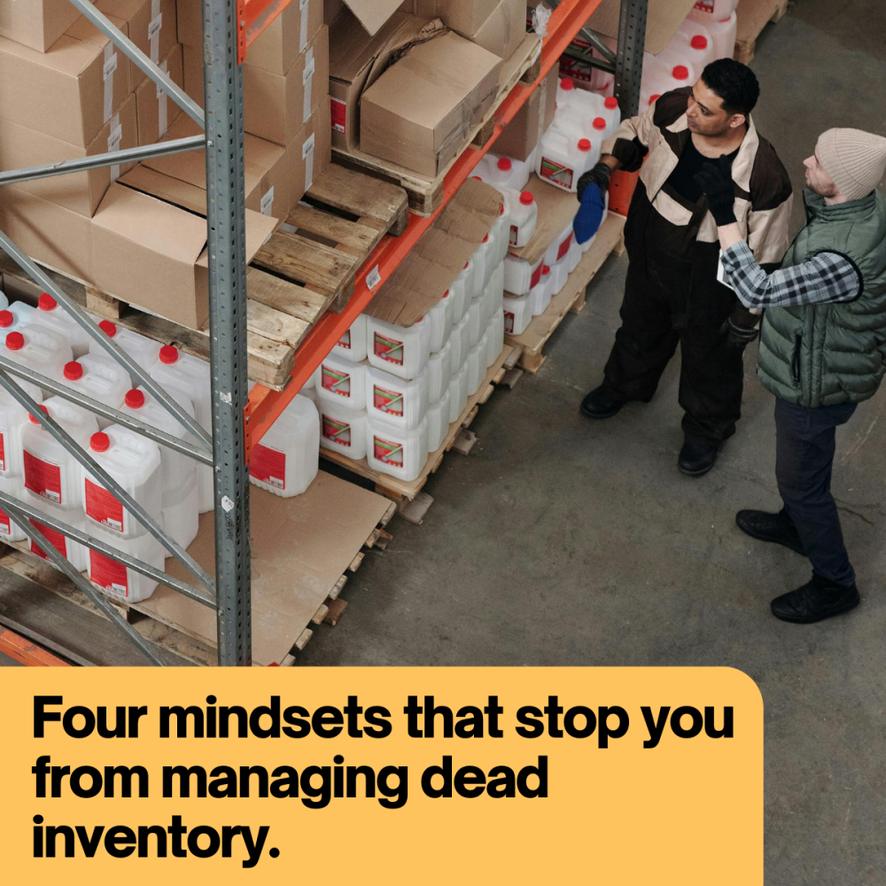 Four Mindsets That Stop You from Managing Dead Inventory